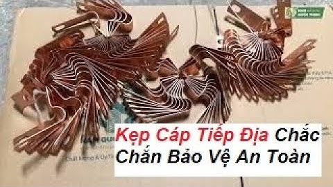 TÌM HIỂU KẸP TIẾP ĐỊA CHỐNG SÉT CÁP ĐỒNG TRẦN BỌC NHỰA 120 MM ✅ NAM QUOC THINH