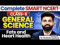 Complete Class 6 NCERT General Science for UPSC 2027 | Fats &amp; Heart Health | StudyIQ IAS