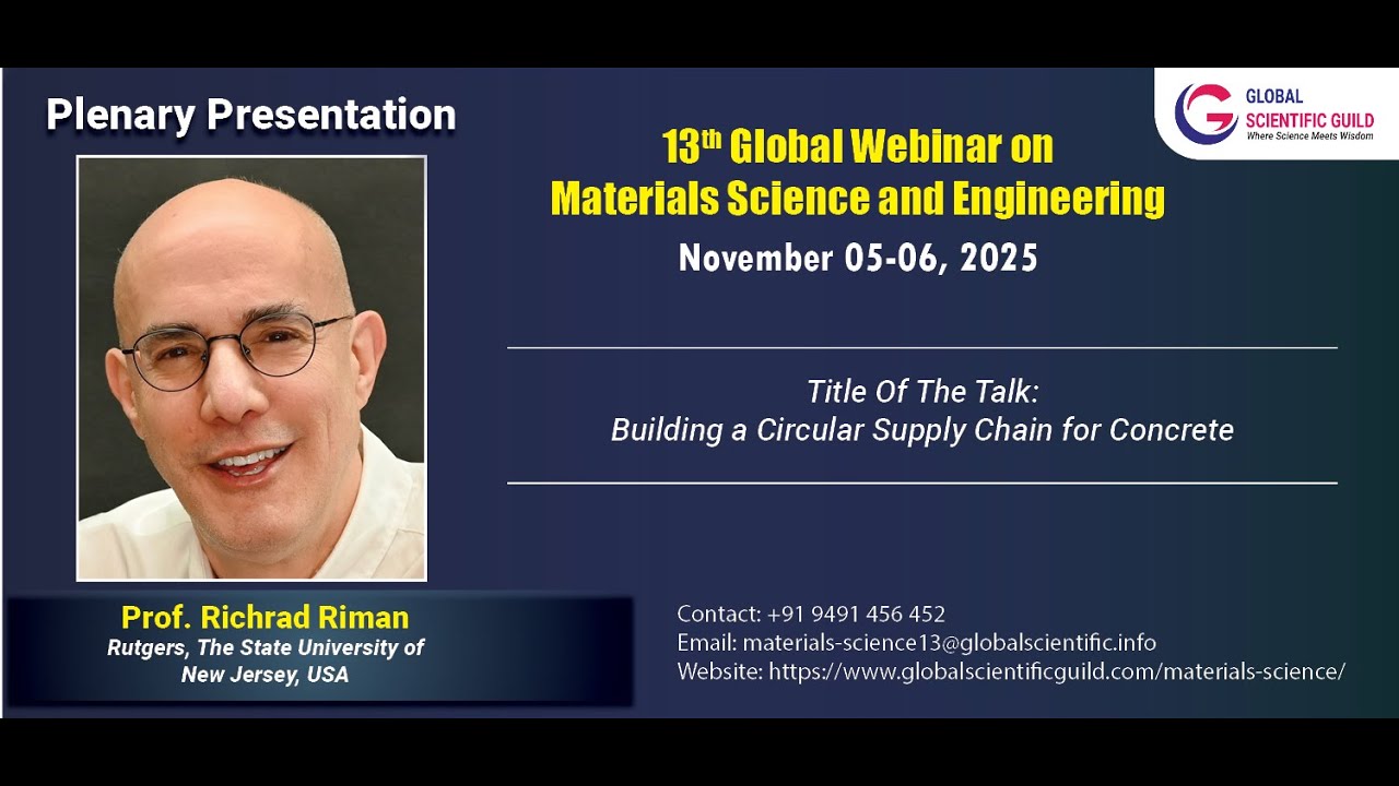 Richard Riman Prof. Richard Riman Presentation- 13th Global Webinar on Materials ...