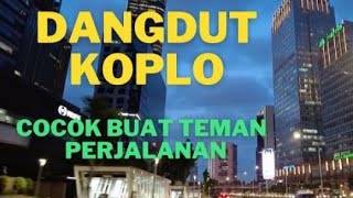 Dangdut koplo Teman Perjalanan