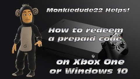 How to Redeem a Prepaid Code on Xbox One or Windows 10