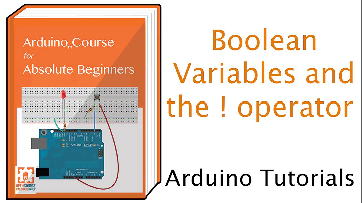 Understanding Boolean Data Types and Using the Boolean NOT (!) operator to Switch Arduino Pin States