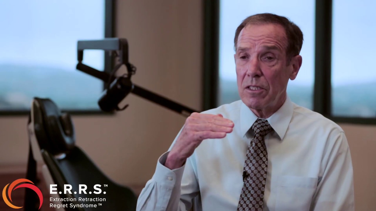 Extraction Retraction Regret Syndrome™ (E.R.R.S.™) YouTube