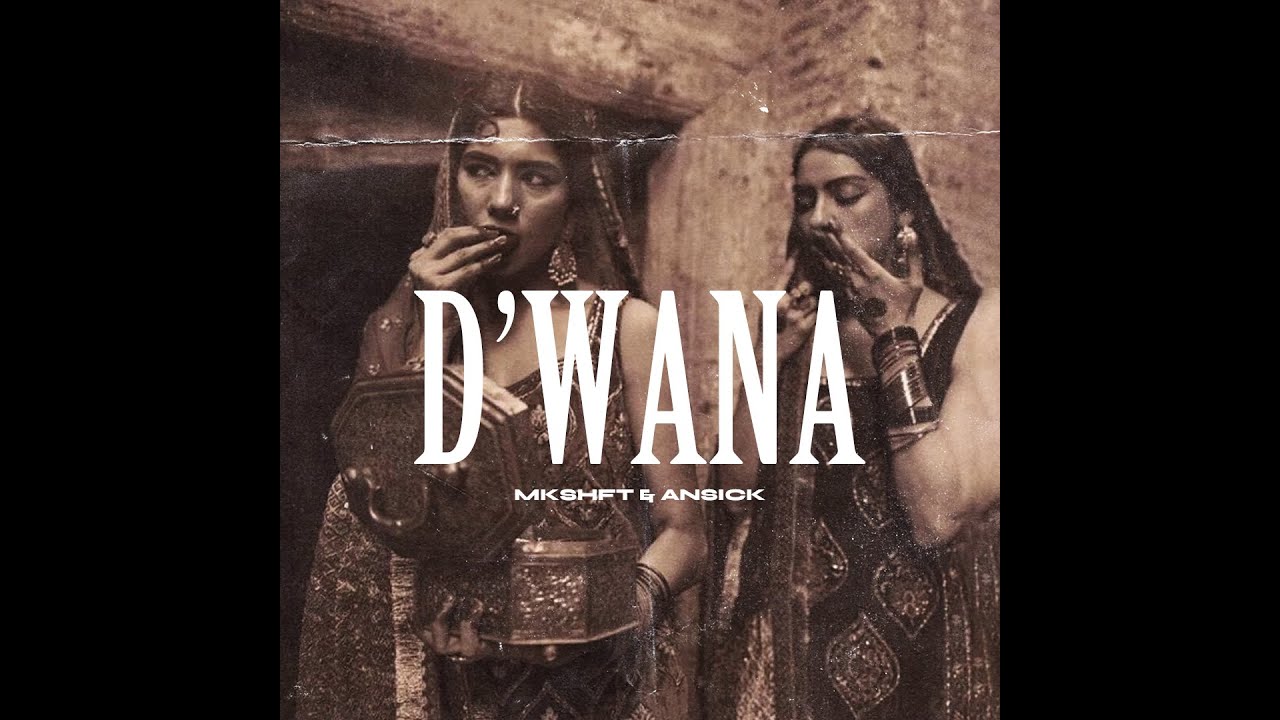 MKSHFT & ANSICK - D'WANA (Eternal Echoes)