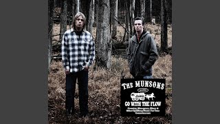 Video thumbnail of "The Munsons - Go With The Flow"