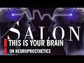 This is Your Brain On Neuroprosthetics