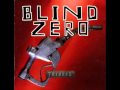 Blind zero big brother