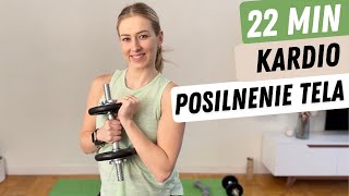 22 MIN | Posilnenie tela + kardio | Spaľovanie kalórií | Cvičenie na doma | Vhodné i pre tehotné