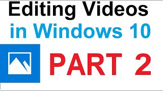 How To Edit Videos In Windows 10 Part 2 Adding Music To Videos