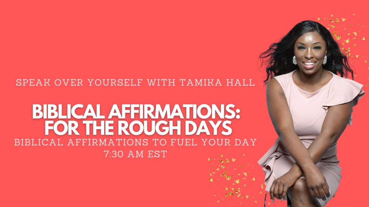 Biblical Affirmations for the Rough Days