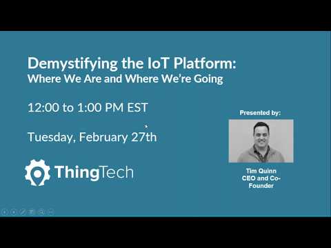 Demystifying the IoT Platform: Where We Are and Where We’re Going