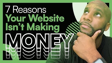 7 Reasons Your Website isn