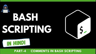 [HINDI] Bash Scripting Course in Hindi (Part-4) || Comments in Bash Scripting || Tsecurity