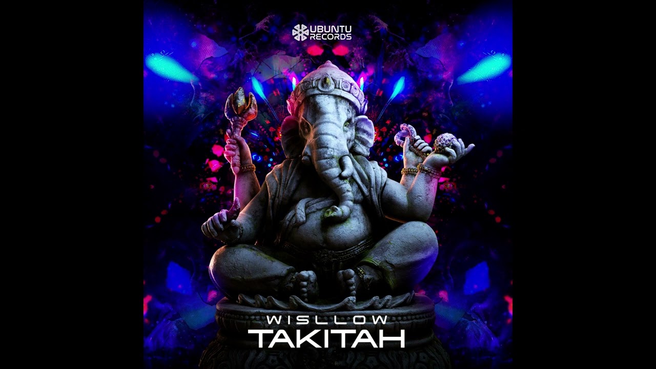Wisllow - Takitah (Original Mix) @Ubuntu Records