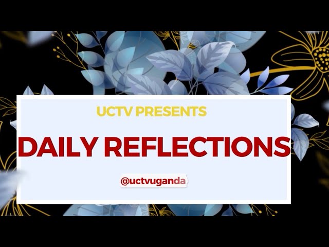 UCTV Daily Readings & Reflections | 05th May 2024