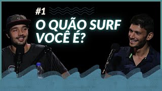 Cultura Surf Podcast O Quão Surf Você É? Apresentação Do Programa E Dos Hosts Ep1