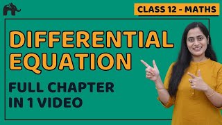 Differential Equations Class 12 Maths | NCERT Chapter 9 | CBSE JEE | One Shot |हिंदी में