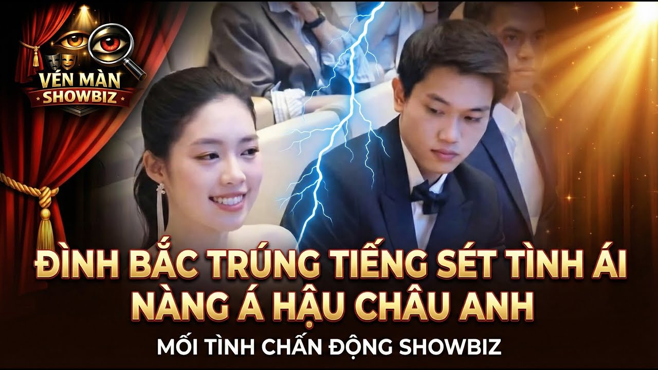Chấn Động Đình Bắc Và Á Hậu Châu Anh Được Mọi Người Đẩy Thuyền Sau Gala Cúp Chiến Thắng