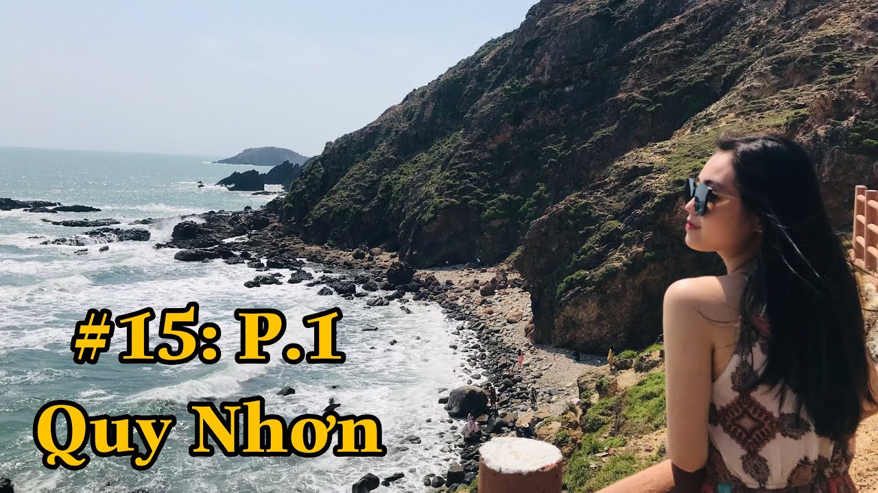 #15: Quy Nhơn - Nơi Bình Yên (P.1) | Du Ngoạn Du Ký... - youtube
