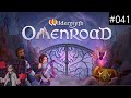 Let's Play Wildermyth #041 (Omenroad) (A walk in the Unlight) Abenteuer zwischen den Welten