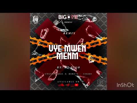 Vye mwen menm - BIGO ON THE MIX ( official remix ) Unstoppable X Herog/ Tisiro