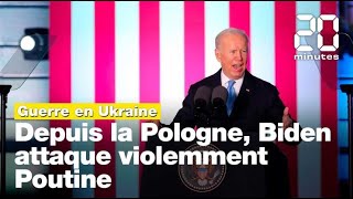 Guerre en Ukraine: Joe Biden attaque violemment Vladimir Poutine depuis la Pologne