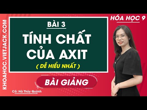 Video Tính chất của axit - Bài 3 - Hóa học 9 - Cô Hà Thúy... - YouTube
