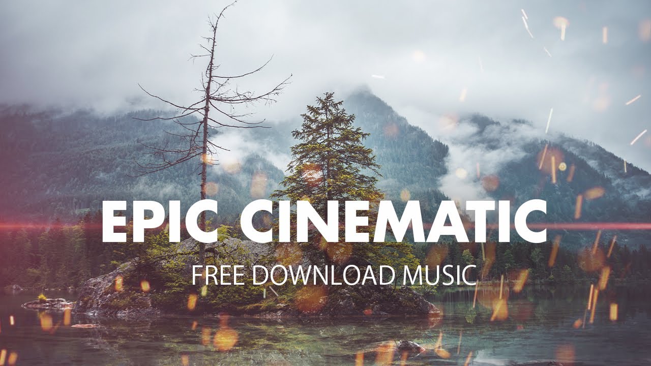Epical Cinematic Inspirational | Royalty free Download Dramatic ...