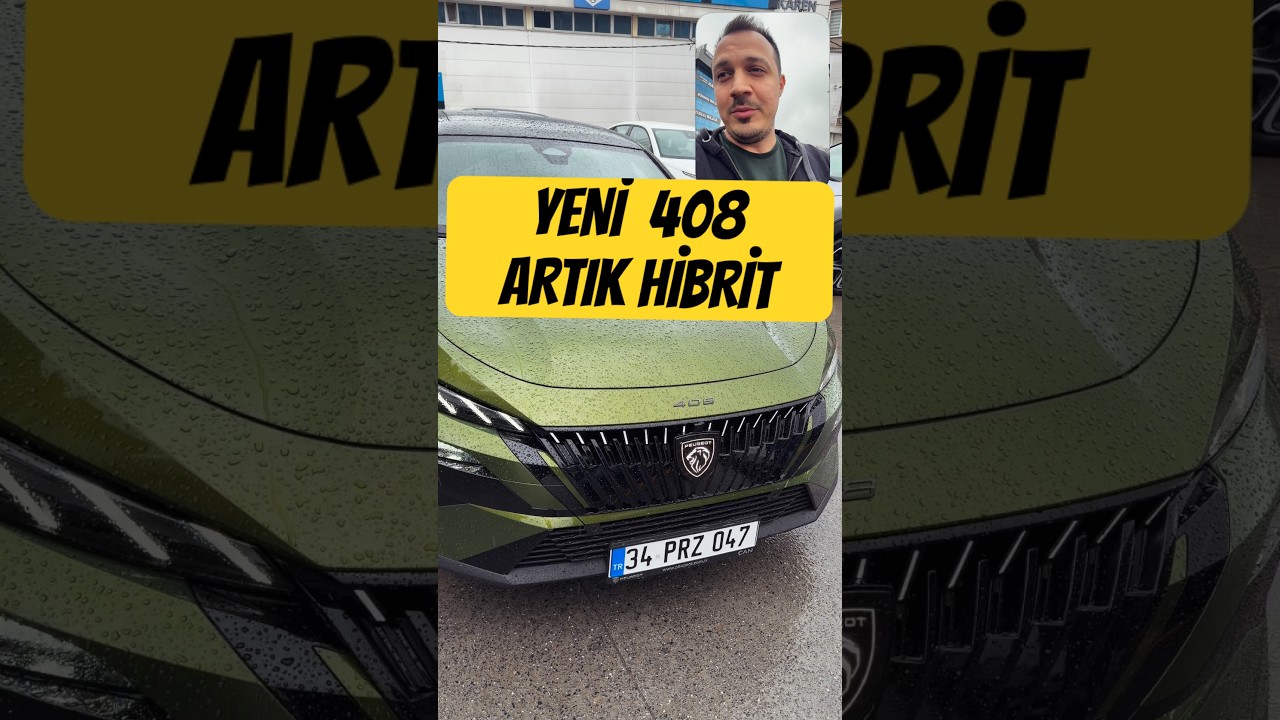 Türkiye’de en çok satan 408 yenilendi, makyajlandı, hibritlendi ! #shorts  #peugeot #peugeot408 #408
