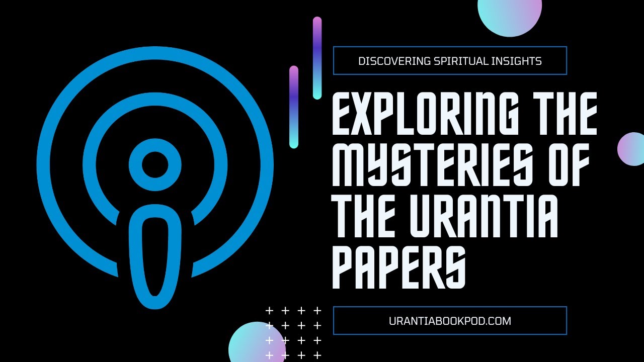 The Seraphic Hosts | Urantia Book Podcast Ep. 39