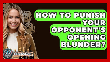How To Punish Your Opponent