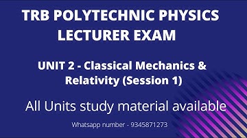TRB Polytechnic Physics Lecturer Exam -UNIT 2- Classical mechanics and Relativity - Session 1