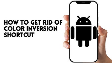 HOW TO GET RID OF COLOR INVERSION SHORTCUT ON ANDROID
