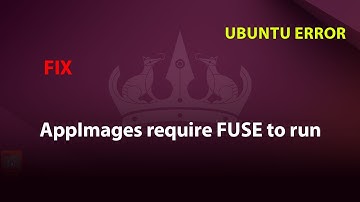 UBUNTU FIX: AppImages require FUSE to run