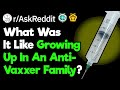 What Was It Like Growing Up With Anti-Vaxxer Parents?