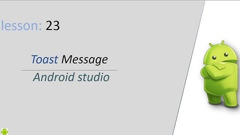 How to Show Toast Message in Android Studio | Android Studio Tutorial for Beginners