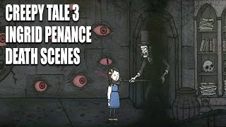 Death Scenes - Creepy Tale 3: Ingrid Penance