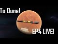 From Kerbin To The Stars | EP4 LIVE!