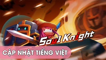 Review Game Android Pixel Soul Knight Cập Nhật Tiếng Việt
