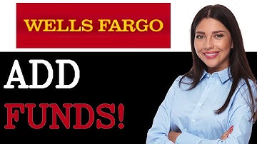 How To Add Money To Wells Fargo Checking Account (2025)