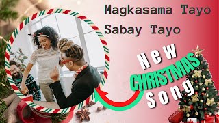 Magkasama Tayo Sabay Tayo Christmas Song Official Music Video Happy Christmas 2025 Rhymein