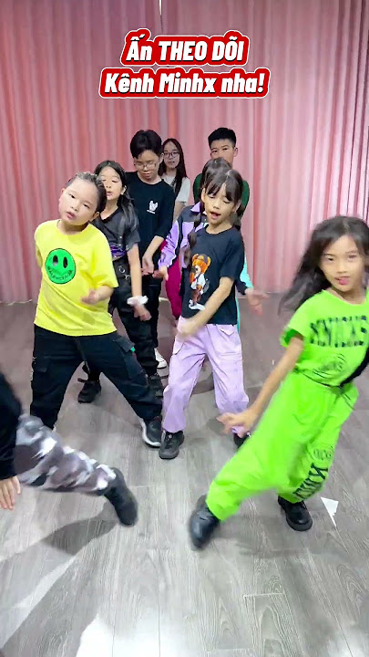 Theo dõi để xem nhiều các clip của Kiddy Crew nhé mọi người #minhx #lecirque #kiddycrew
