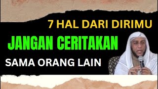 JANGAN CERITAKAN HAL INI KE ORANG LAIN ! 7 HAL YANG HARUS SELALU KAMU SIMPAN UNTUK DIRIMU SENDIRI