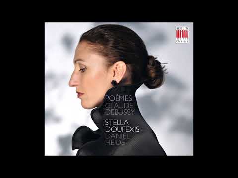 Claude Debussy: Poèmes – Stella Doufexis, Daniel Heide (Audio video)