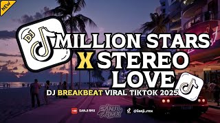 Dj Million Stars X Stereo Love X Starlight Breakbeat  Song Terbaru 2025 breakbeatmixtape