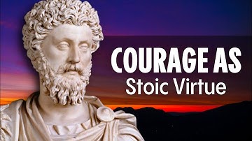Unleashing Your Inner Stoic Courage(From Stoics) and overcome fear.