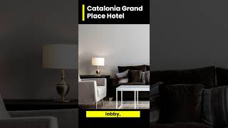 ✅ Catalonia Grand Palace: Luxury and Elegance in the Heart of Brussels