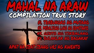Download Lagu 1 HOUR MAHAL NA ARAW COMPILATION TRUE STORY ( HOLY WEEK KWENTUHAN ) MP3