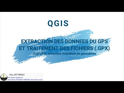 [Geo_MYTNMAC] QGIS 86 – Outil GPS | Extraction des données du GPS Traitement des fichiers GPX