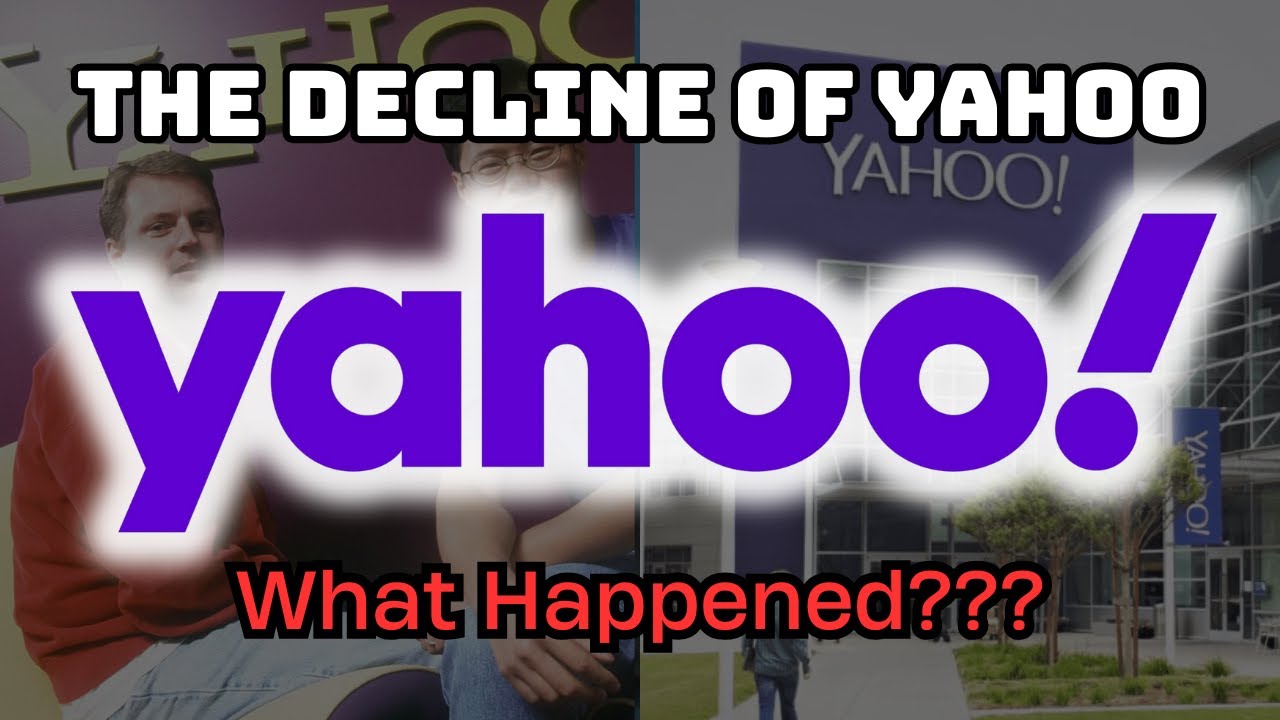 The Rise and Fall of Yahoo: How a $125 Billion Internet Pioneer Lost ...
